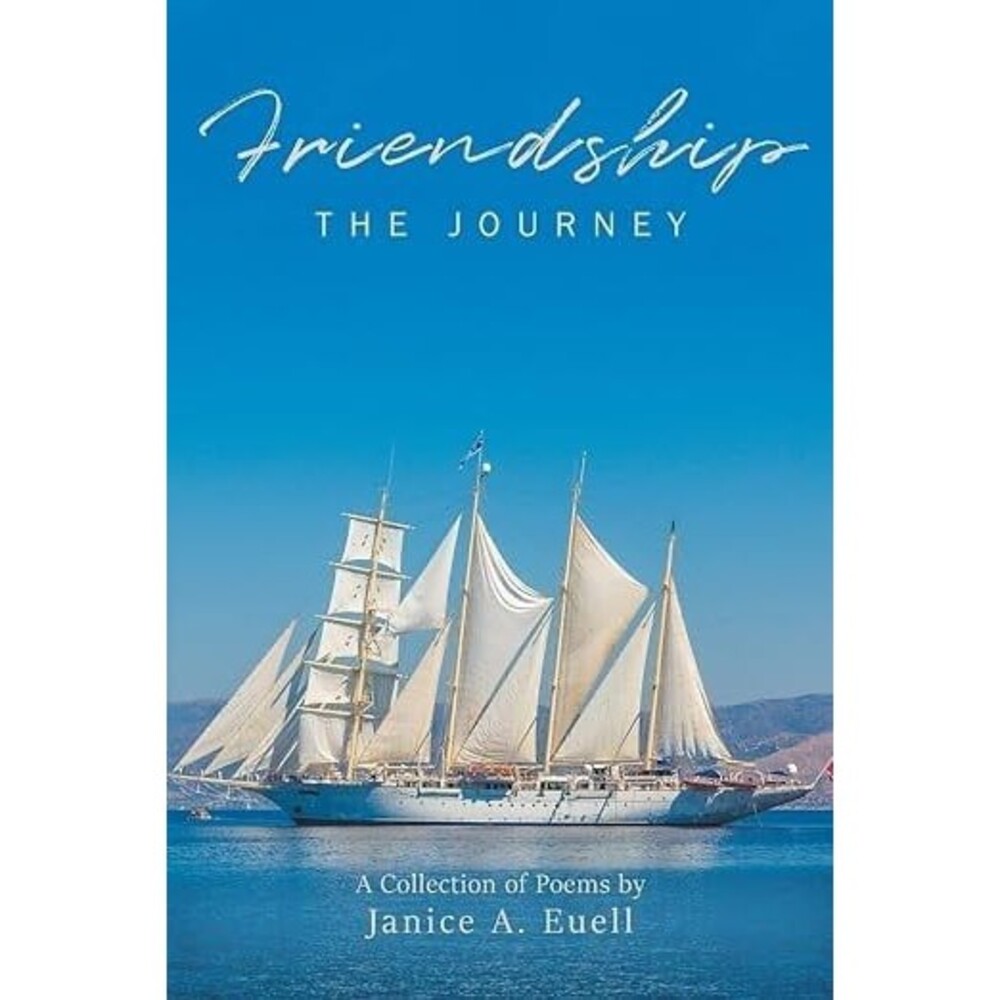 Friendship - the Journey by Janice A. Euell (2021, Trade Paperback)